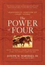 Cover Jacket for The Power of Four: Leadership Lessons Of Crazy Horse