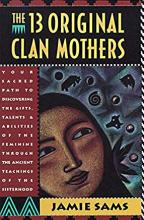13 Original Clan Mothers Jamie Sams