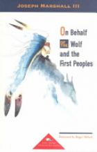 Cover Jacket of On Behalf Of The Wolf And the First Peoples